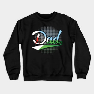 Djiboutian Dad - Gift for Djiboutian From Djibouti Crewneck Sweatshirt